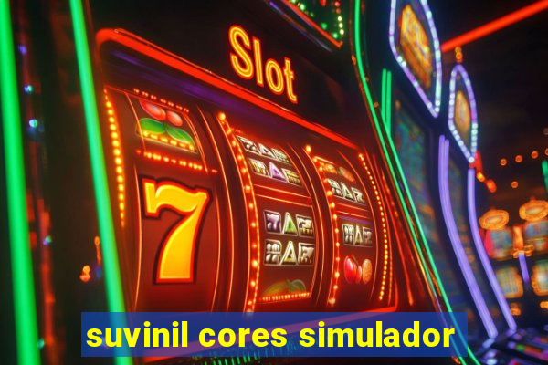 suvinil cores simulador